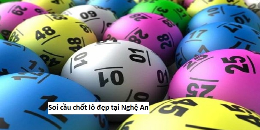 Soi cầu chốt lô đẹp tại Nghệ An