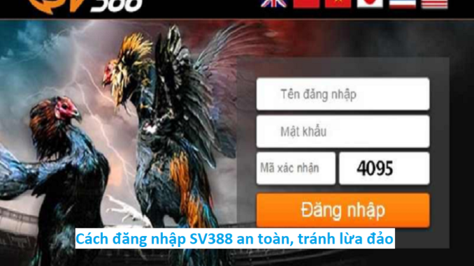 Cách đăng nhập SV388 an toàn, tránh lừa đảo
